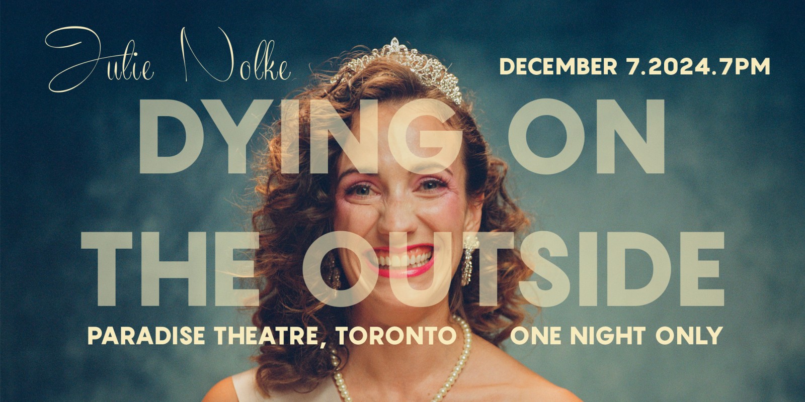 Julie Nolke's "Dying on the Outside" Live at The Paradise