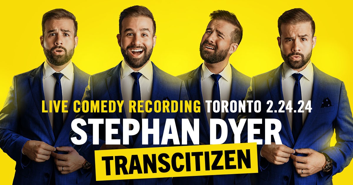 Stephan Dyer Live: 'TransCitizen' Comedy Special